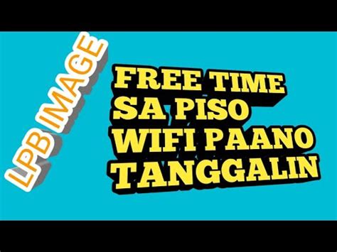 freya piso wifi|PAANO BA TANGGALIN ANG FREE TIME NG PISO WIFI.